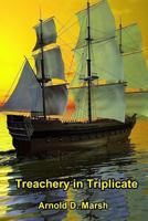 Treachery in Triplicate 151219073X Book Cover