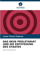 Das Neue Proletariat Und Die Entstehung Des Staates (German Edition) 6206403041 Book Cover