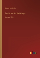 Geschichte des Weltkrieges: Das Jahr 1914 3368404369 Book Cover