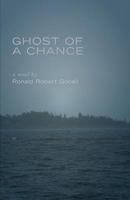 Ghost of a Chance 1460229479 Book Cover