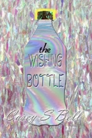 The Wishing Bottle 138784623X Book Cover
