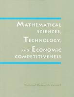 Mathematical Science, Technology and Economic Competitiveness 0309044839 Book Cover