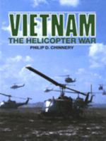 Vietnam: The Helicopter War 1557508755 Book Cover