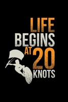 Life begins at 20 knots: 6x9 Windsurfing lined ruled paper notebook notes 1677224746 Book Cover
