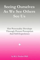 Seeing Ourselves as We See Others See Us 1519463944 Book Cover