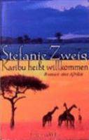 Karibu Heißt Willkommen. Roman Aus Afrika 3596152453 Book Cover