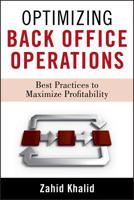 Optimizing Back-Office Operations: Best Practices to Maximize Profitability 0470531894 Book Cover