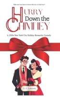 Hurry Down the Chimney: A 1950s New York City Holiday Rom-Com B0FSDNXRL2 Book Cover