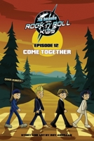7th heaven and the Rock'n'Roll Kids - Come Together: Episode 12 B0FBGKW6W7 Book Cover