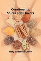 Condiments, Spices and Flavors 9369057668 Book Cover