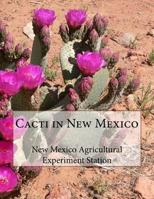 Cacti in New Mexico 1727082435 Book Cover