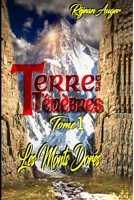 Terre Des T�n�bres 1: Les Monts Dor�s 2924865115 Book Cover