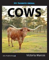 My Favorite Animal: Cows 1532412347 Book Cover