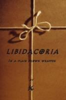 Libidacoria: In a Plain Brown Wrapper 0595486169 Book Cover