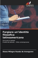 Forgiare un'identità filosofica latinoamericana 6209131425 Book Cover