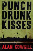 Punch Drunk Kisses 0995699402 Book Cover