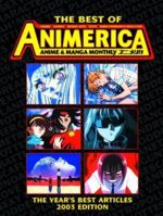 The Best of Animerica Anime & Manga Monthly: The Year's Best Articles 1569318999 Book Cover