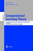 Computational Learning Theory: 15th Annual Conference On Computational Learning Theory, Colt 2002, Sydney, Australia, July 8 10, 2002. Proceedings (Lecture ... / Lecture Notes In Artificial Intelligen 354043836X Book Cover