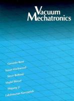 Vacuum Mechatronics 0890064563 Book Cover