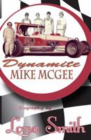 Dynamite Mike McGee 0981951481 Book Cover