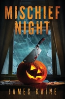 Mischief Night B0FG7LD6QM Book Cover