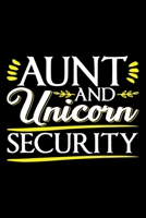 Aunt And Unicorn Security: Aunt gifts for birthday, auntie gifts for women, gifts for aunts funny 6x9 Journal Gift Notebook with 125 Lined Pages 1710177055 Book Cover