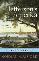 Jefferson's America, 1760-1815 0742561240 Book Cover