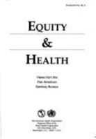 Equity and Health: Views from the Pan American Sanitary Bureau 9275122881 Book Cover