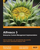 Alfresco 3 Enterprise Content Management Implementation 1847197361 Book Cover
