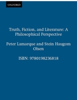 Truth, Fiction, and Literature: A Philosophical Perspective (Clarendon Library of Logic and Philosophy) 0198236816 Book Cover