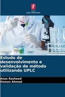 Estudo de desenvolvimento e validação de método utilizando UPLC 6209121632 Book Cover