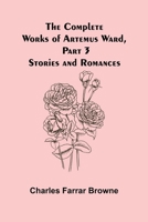 The Complete Works Of Artemus Ward V3 1595400117 Book Cover