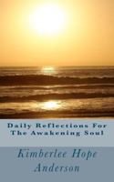 Daily Reflections For The Awakening Soul 1479352365 Book Cover
