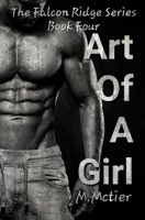 Art Of A Girl: The Falcon Ridge Series Book 4 B09XZHFXKJ Book Cover