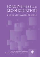 Forgiveness and Reconciliation in the Aftermath of Abuse 0715111329 Book Cover