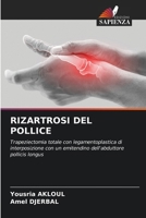 Rizartrosi del Pollice (Italian Edition) 6207556119 Book Cover