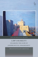 Law's Humility: Enlarging the Scope of Jurisprudential Disagreement 1509945199 Book Cover
