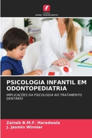 Psicologia Infantil Em Odontopediatria (Portuguese Edition) 6209589375 Book Cover