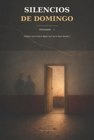 SILENCIOS DE DOMINGO I (Spanish Edition) B0H9QBT8T3 Book Cover