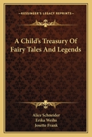 A Child's Treasury Of Fairy Tales And Legends 1163171891 Book Cover