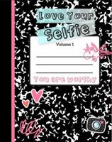 Love Your Selfie Coloring Book and Journal : Volume 1 0988942348 Book Cover