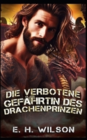 Die verbotene Gefährtin des Drachenprinzen: Eine Verbotene-Drachenwandler-Romanze (Duskhaven Grove Shifter Destinies-Reihe) (German Edition) B0GFLHNQJT Book Cover