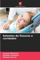 Selantes de fissuras e cavidades 6209509614 Book Cover