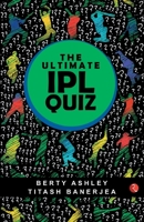 The Ultimate IPL Quiz 9353334098 Book Cover