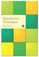 Quantitative Techniques 1844801063 Book Cover