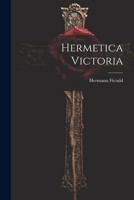 Hermetica Victoria... 1021595500 Book Cover