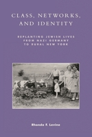 Class, Networks, and Identity 0742509931 Book Cover