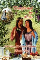 Transformed by Love: The Story of the Song of Solomon 1621370992 Book Cover