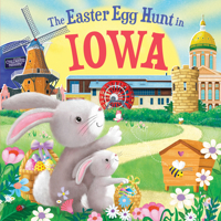 The Easter Egg Hunt in Iowa 1728266424 Book Cover