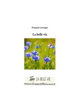 La Belle Vie B0C2CFDN4J Book Cover